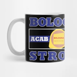 Baloney Strength Mug